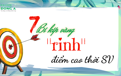 7 Bí kíp vàng “rinh” điểm cao thời đại học